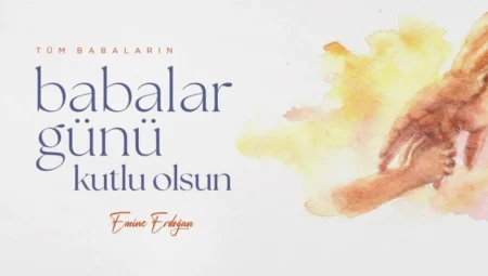 Emine Erdoğan’dan Babalar Günü mesajı: ‘Kalbimizin en hassas yanı Gazze’de, Filistinli kahraman babalara güç diliyorum’